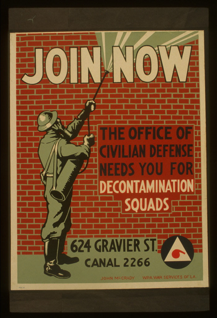 A picture of Join now The office of civilian defense needs you for decontamination squads /