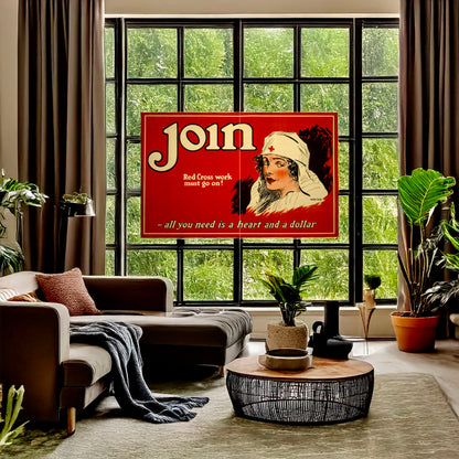A picture of Join - Red Cross work must go on! All you need is a heart and a dollar /, a mockup of the print leaning against a wall