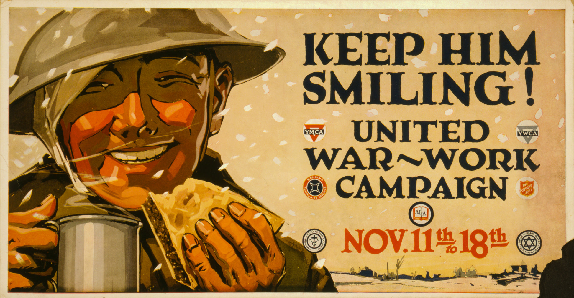A picture of Keep him smiling! United War-Work Campaign, Nov. 11th to 18th.