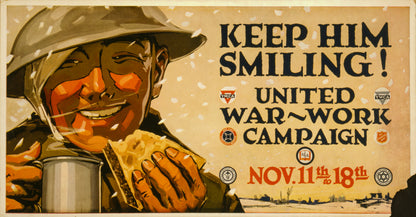 A picture of Keep him smiling! United War-Work Campaign, Nov. 11th to 18th.