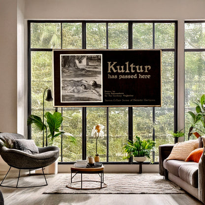 A picture of Kultur has passed here, a mockup of the print leaning against a wall