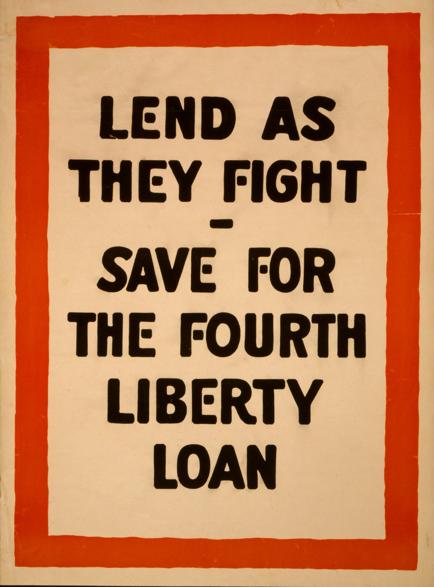 A picture of Lend as they fight - Save for the fourth Liberty Loan