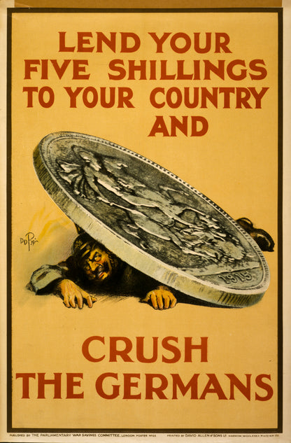 A picture of Lend your five shillings to your country and crush the Germans