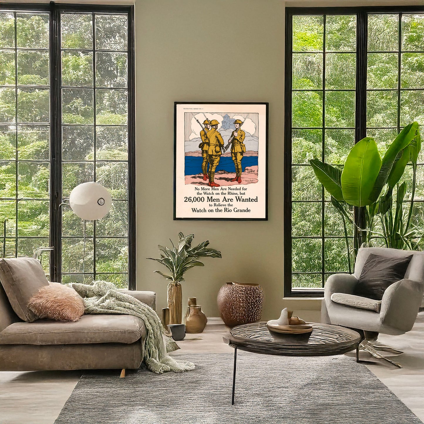 A picture of No more men are needed for the watch on the Rhine, but 26,000 men are wanted to relieve the watch on the Rio Grande, a mockup of the print leaning against a wall