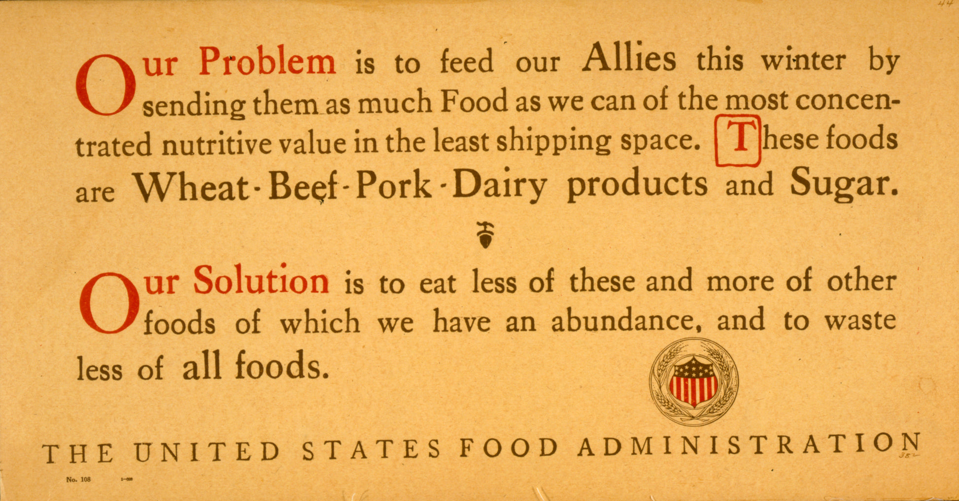 A picture of Our problem is to feed our allies this winter by sending them as much food as we can ...