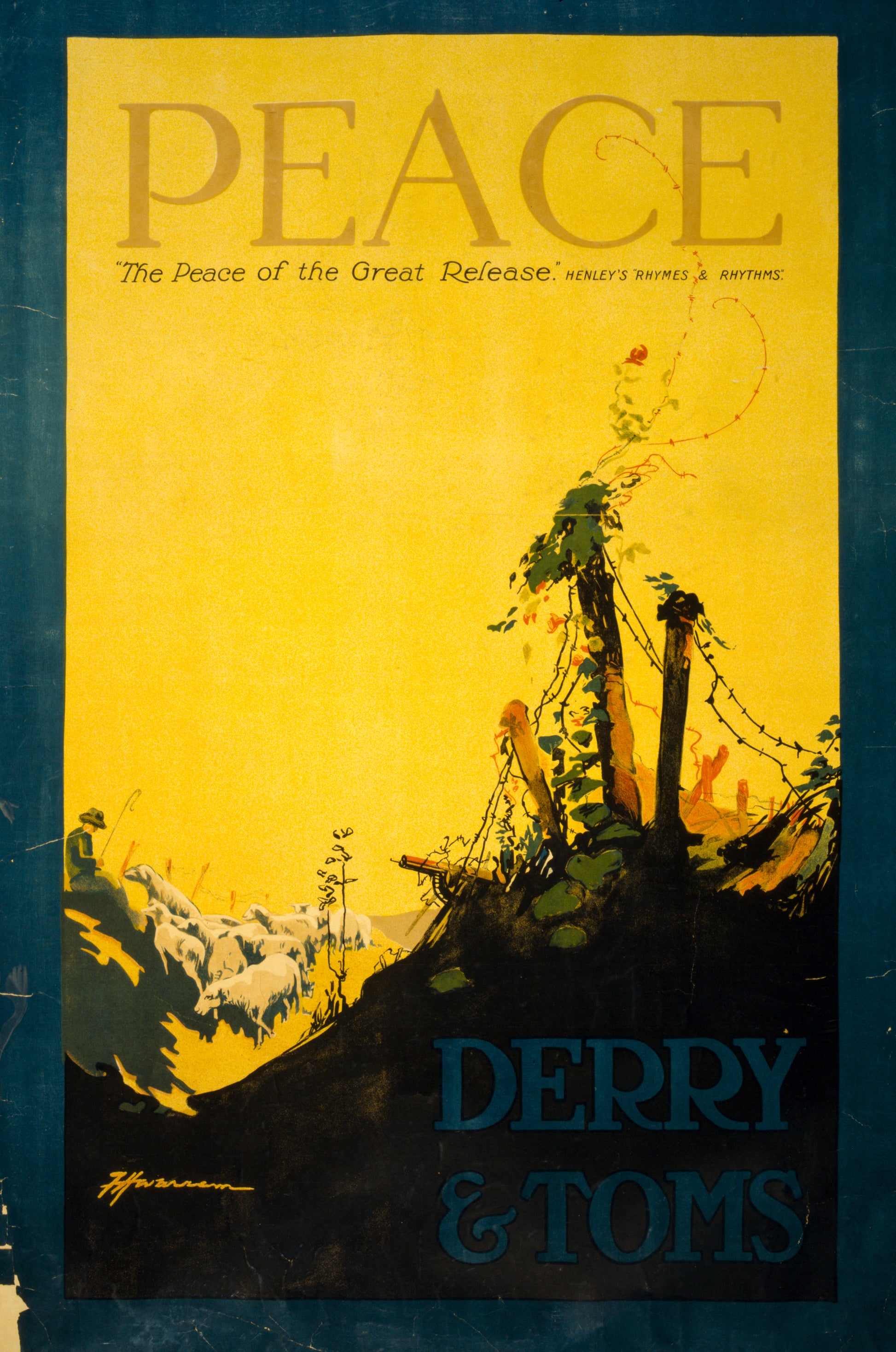 A picture of Peace. "The peace of the great release," Henley's "Rhymes & Rhythms", Derry & Toms