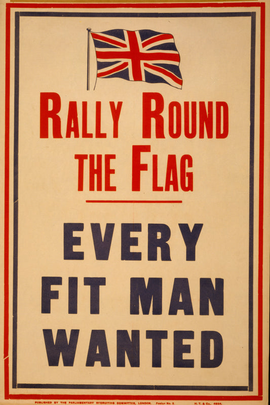 A picture of Rally round the flag. Every fit man wanted