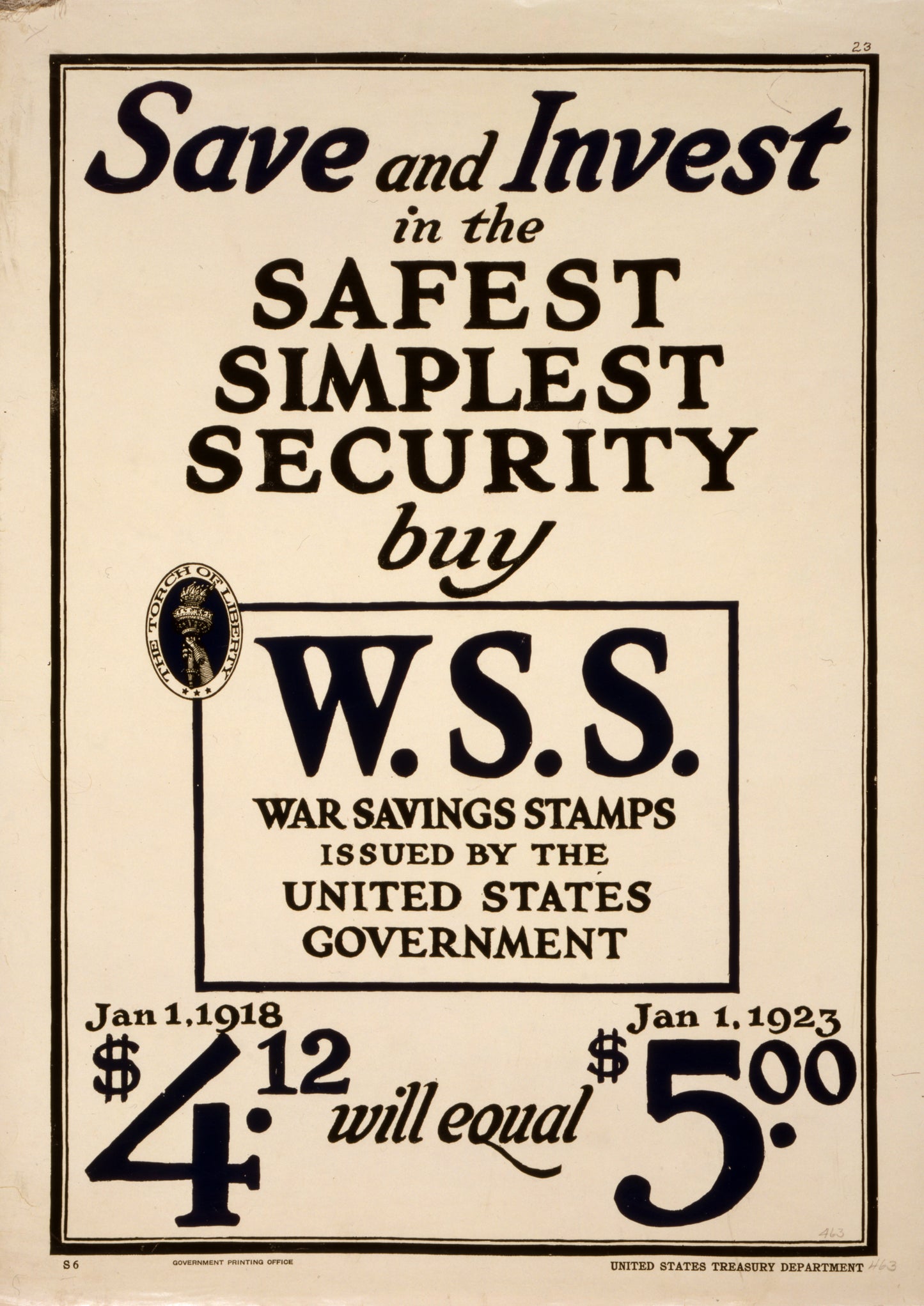 A picture of Save and invest in the safest, simplest security--Buy W.S.S.--War Savings Stamps issued by the United States Government $4.12 Jan. 1, 1918 will equal $5.00 Jan. 1, 1923.