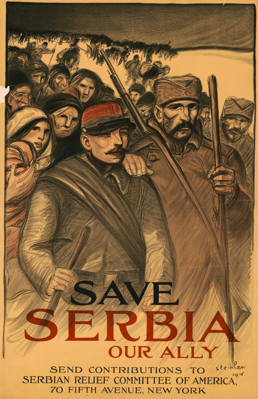 A picture of Save Serbia our ally. Send contributions to Serbian Relief Committee of America