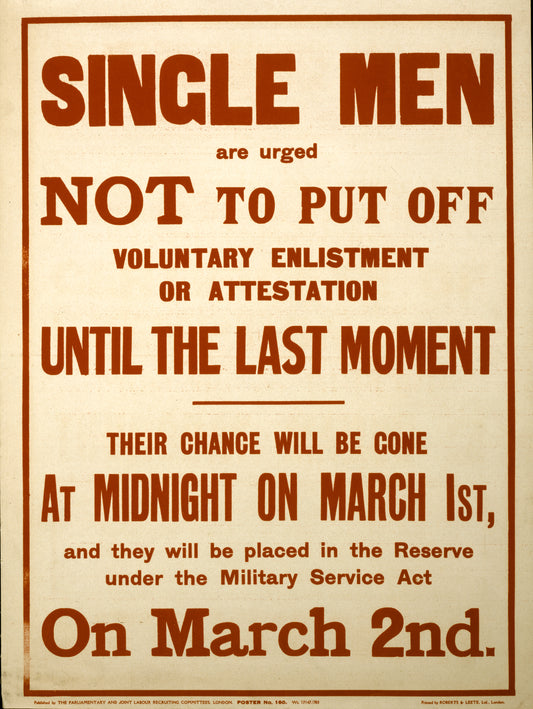 A picture of Single men are urged not to put off voluntary enlistment or attestation until the last moment