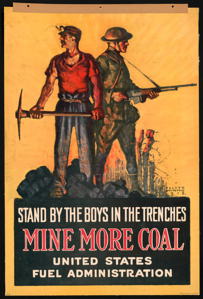 A picture of Stand by the boys in the trenches--Mine more coal