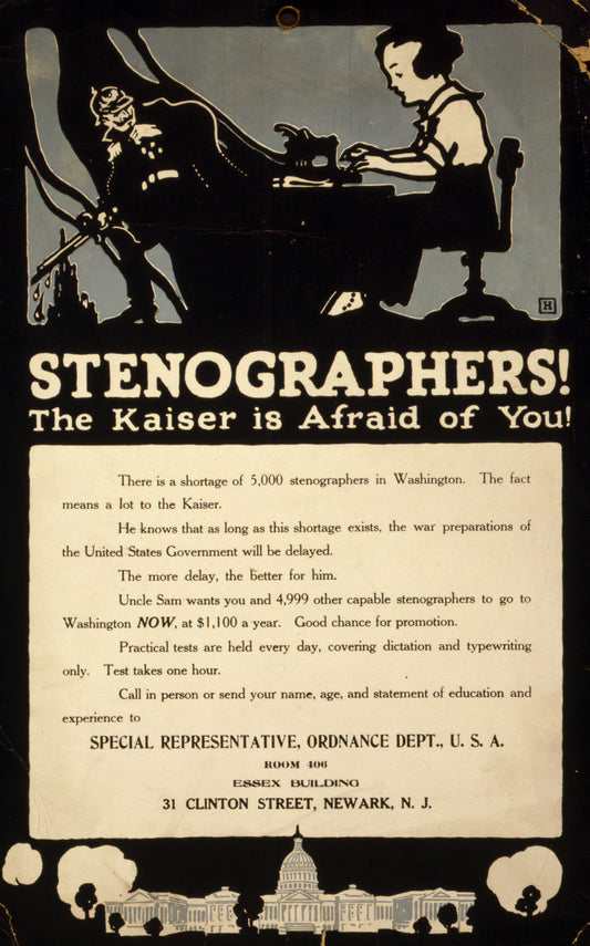 A picture of Stenographers! The Kaiser is afraid of you! There is a shortage of 5000 stenographers ... /