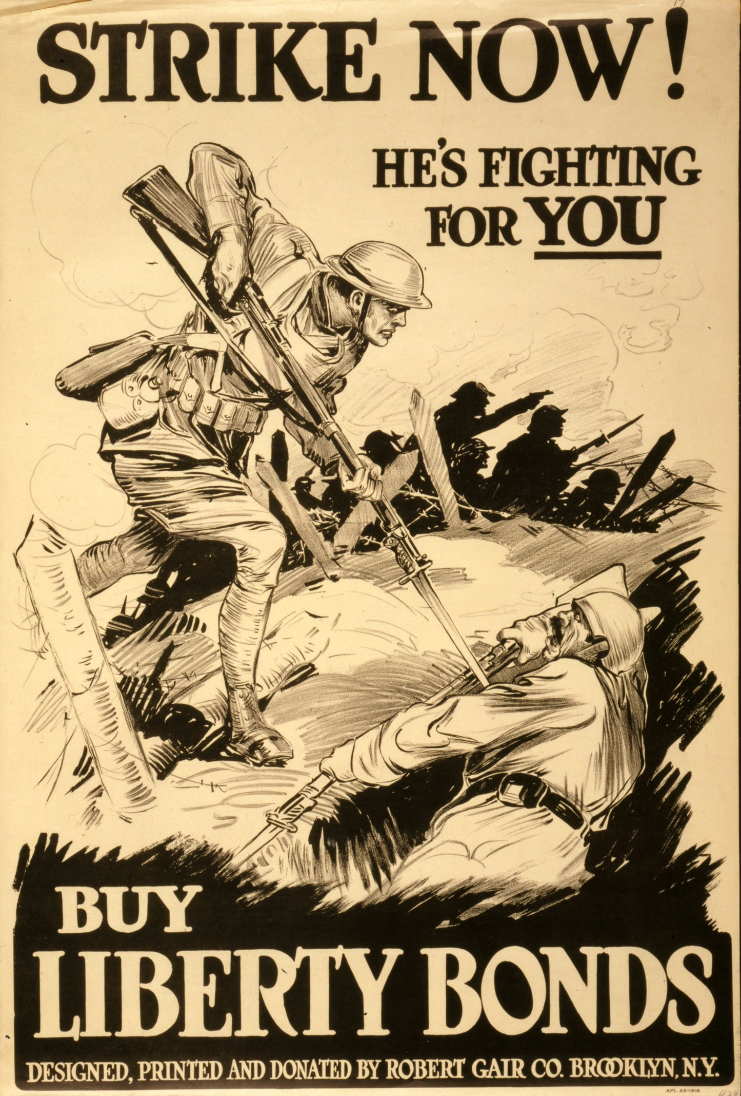 A picture of Strike now!--He's fighting for you--Buy Liberty Bonds