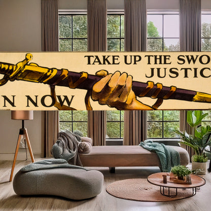 A picture of Take up the sword of justice. Join now, a mockup of the print leaning against a wall