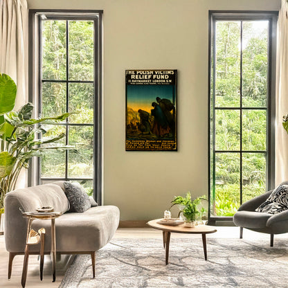 A picture of The Polish Victims' Relief Fund. ... The homeless women and children of Poland are far, but need they be far from your hearts? Pray help us to help them!, a mockup of the print leaning against a wall