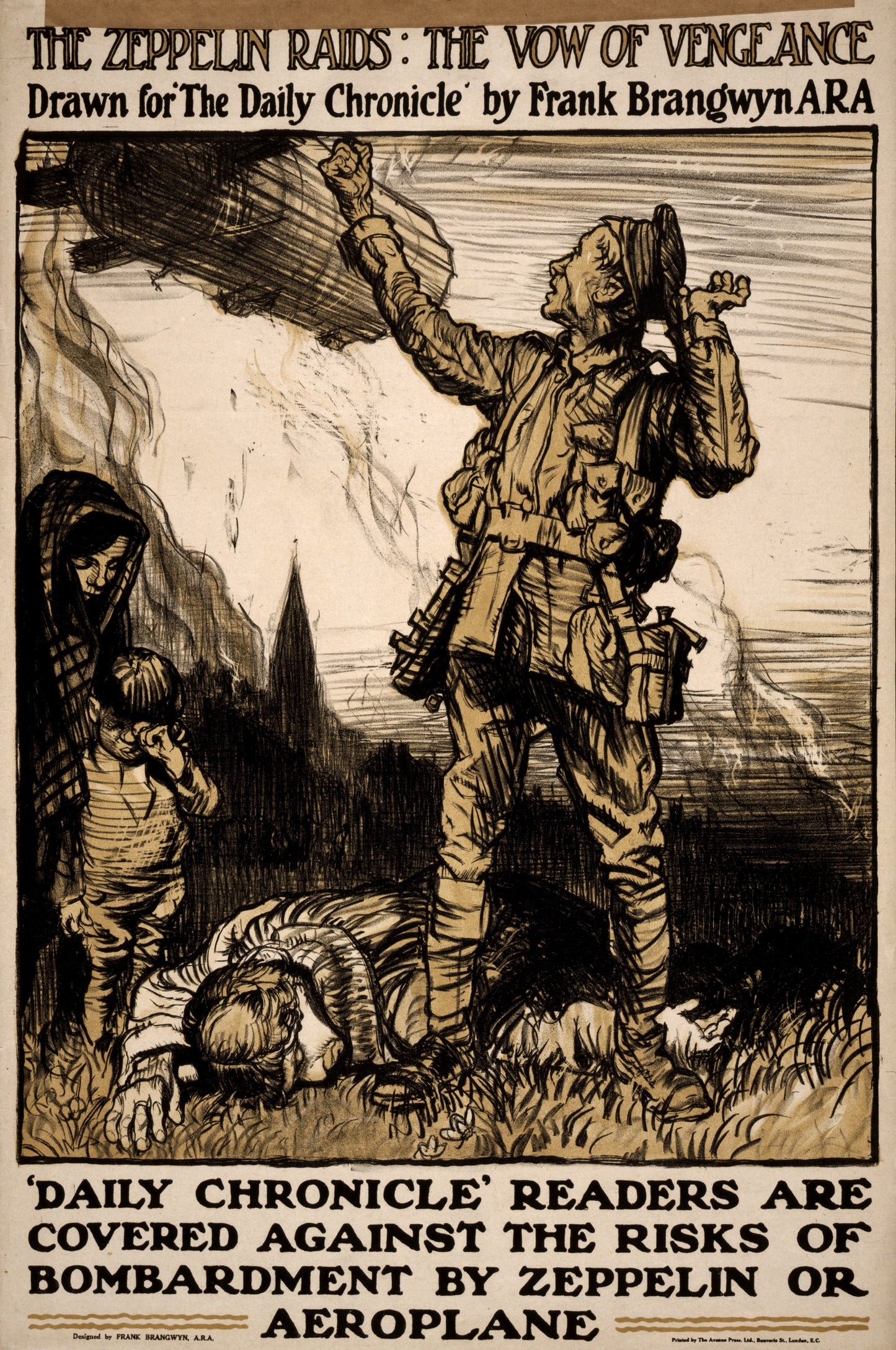 A picture of The zeppelin raids: the vow of vengeance. Drawn for "The Daily Chronicle" by Frank Brangwyn A.R.A. 'Daily Chronicle' readers are covered against the risks of bombardment by zeppelin or aeroplane /