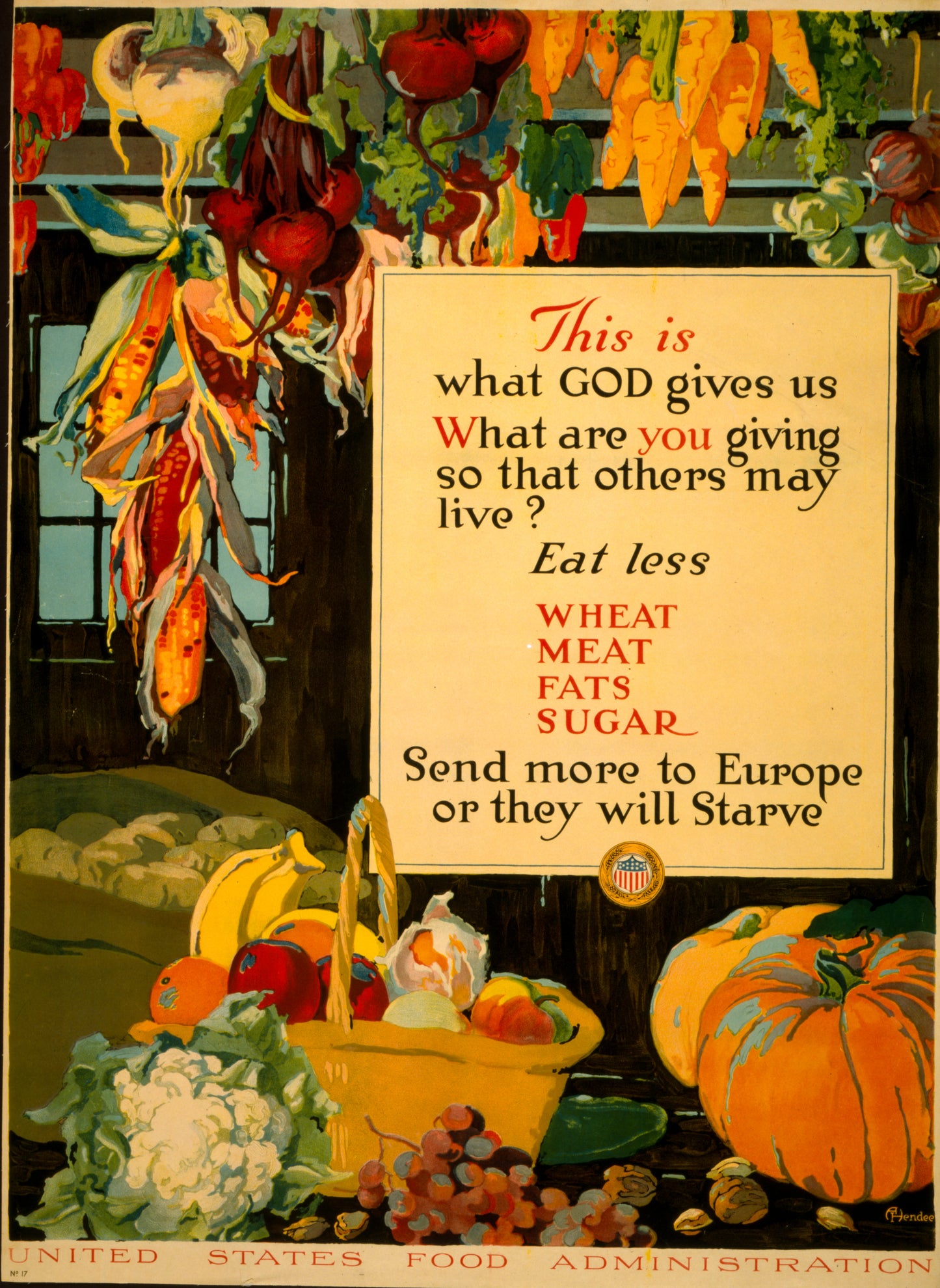 A picture of This is what God gives us - what are you giving so that others may live? Eat less wheat, meat, fats, sugar - send more to Europe or they will starve /