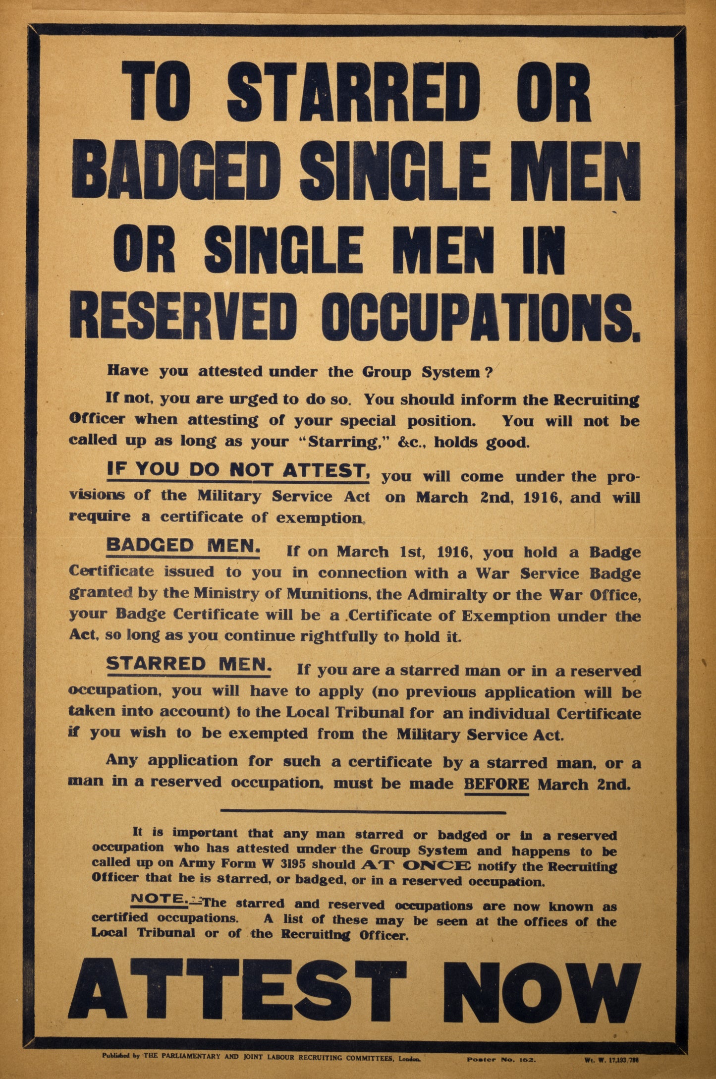 A picture of To starred or badged single men or single men in reserved occupations. Have you attested under the group system? ... Attest now