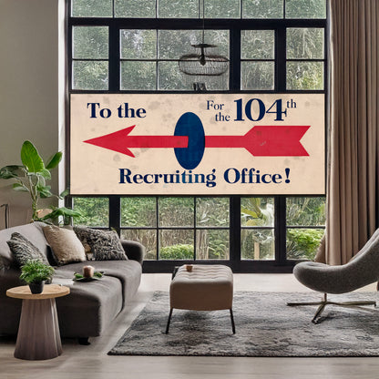 A picture of To the recruiting office! for the 104th, a mockup of the print leaning against a wall