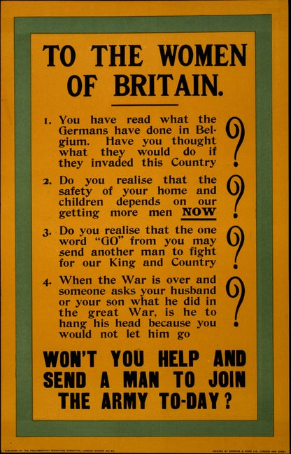 A picture of To the women of Britain. ... Won't you help and send a man to join the army to-day?