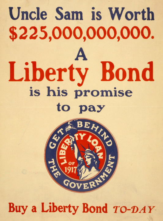 A picture of Uncle Sam is worth $225,000,000,000--A Liberty bond is his promise to pay Buy a Liberty bond to-day.