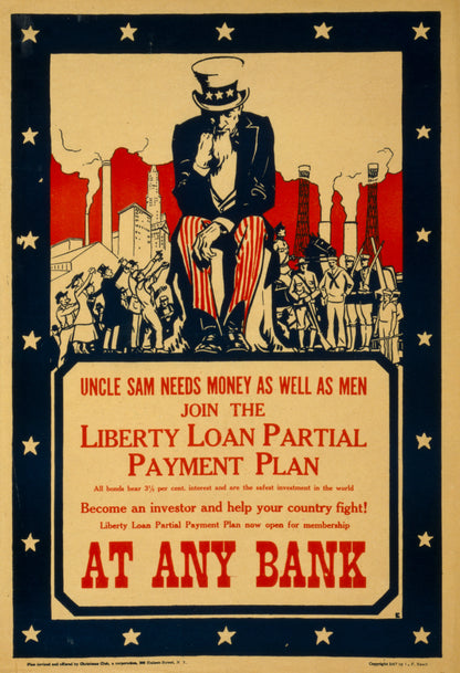 A picture of Uncle Sam needs money as well as men--Join the Liberty Loan partial payment plan ... at any bank