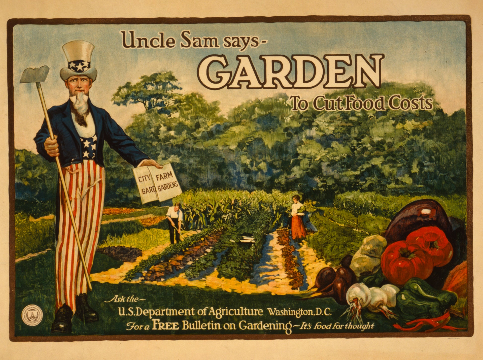 A picture of Uncle Sam says - garden to cut food costs Ask the U.S. Department of Agriculture, Washington, D.C., for a free bulletin on gardening - it's food for thought /