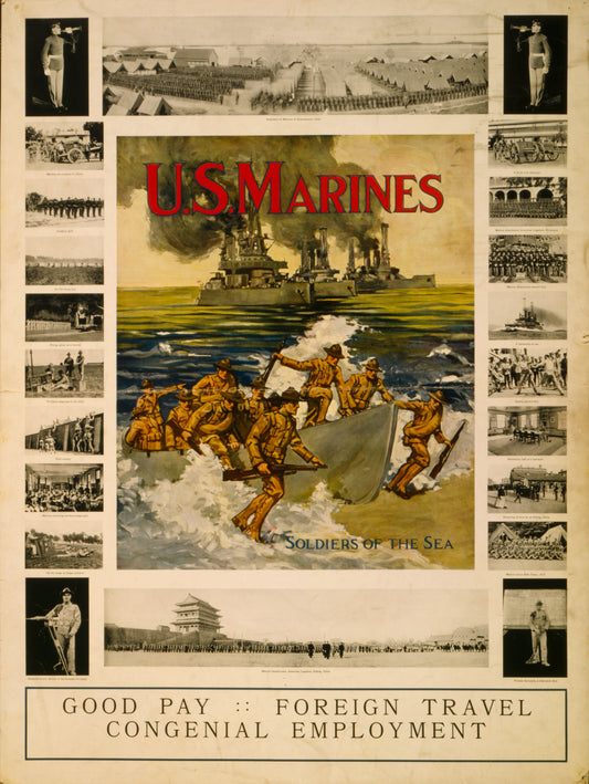 A picture of U.S. Marines - "Soldiers of the sea" Good pay - foreign travel - congenial employment.