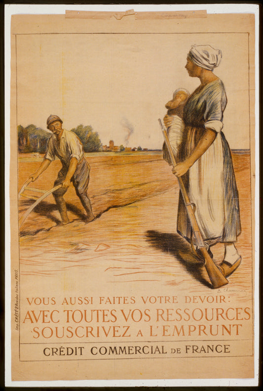 A picture of Vous aussi faites votre devoir : avec toutes vos ressources souscrivez á l'Emprunt. Crédit Commercial de France