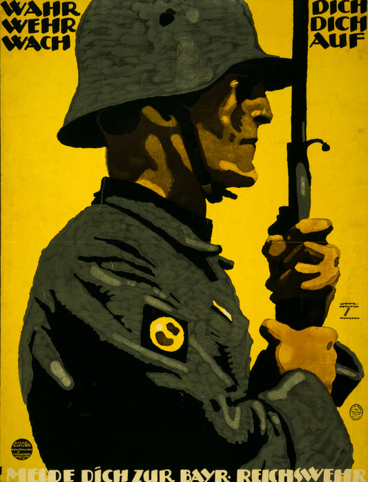 A picture of Wahr dich, Wehr dich, Wach auf. Melde dich zur Bayr. Reichswehr