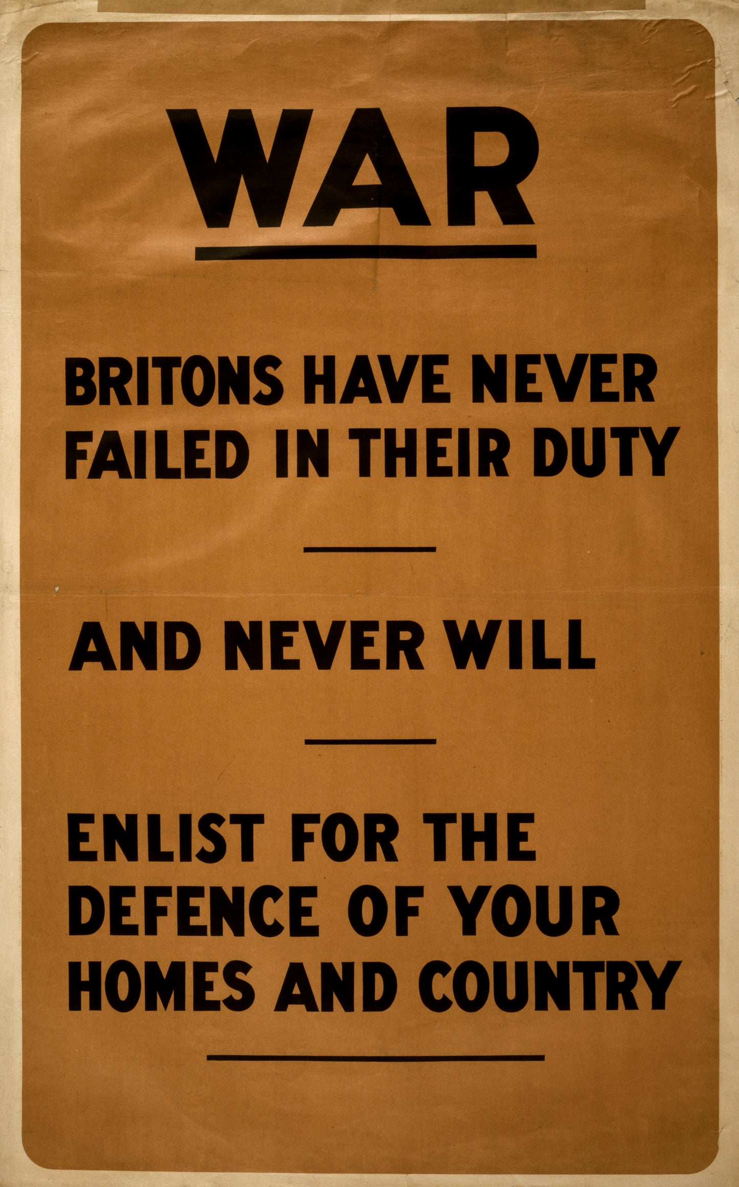 A picture of War. Britons have never failed in their duty and never will. Enlist for the defence of your homes and country