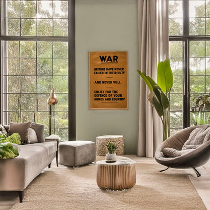 A picture of War. Britons have never failed in their duty and never will. Enlist for the defence of your homes and country, a mockup of the print leaning against a wall