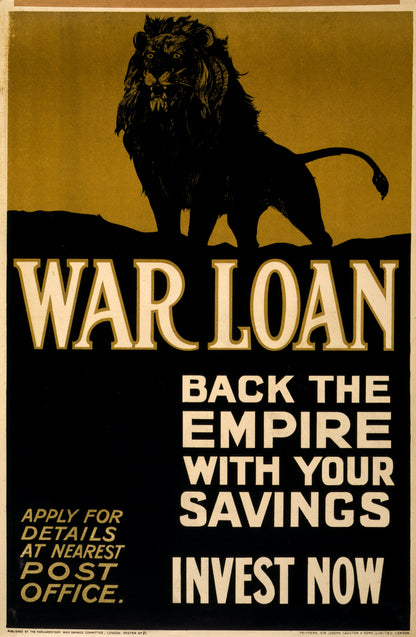 A picture of War loan. Back the empire with your savings. Invest now