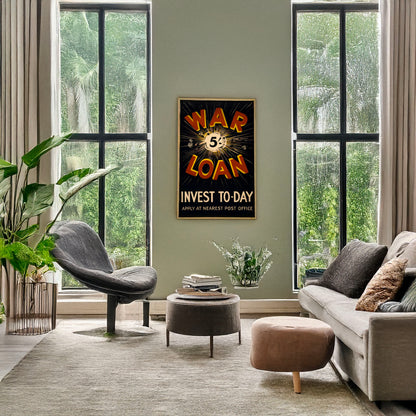 A picture of War loan. Invest to-day. Apply at nearest post office, a mockup of the print leaning against a wall