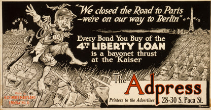 A picture of "We closed the road to Paris - we're on our way to Berlin" Every bond you buy of the 4th Liberty Loan is a bayonet thrust at the Kaiser /