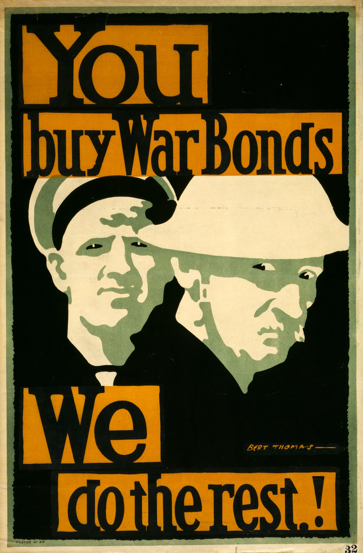 A picture of You buy war bonds. We do the rest!