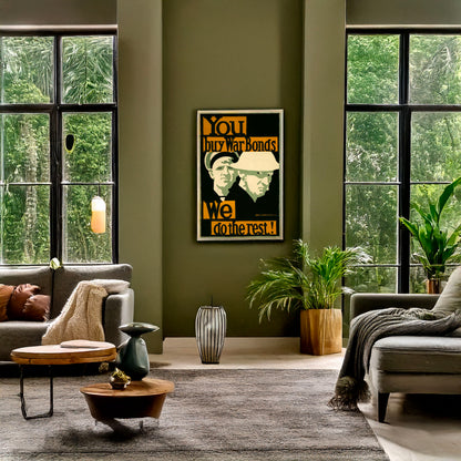 A picture of You buy war bonds. We do the rest!, a mockup of the print leaning against a wall