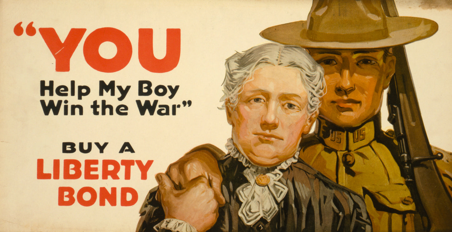A picture of "You - help my boy win the war" Buy a Liberty Bond.