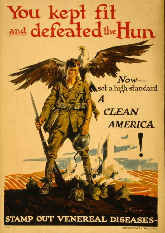 A picture of You kept fit and defeated the Hun - now set a high standard, a clean America! Stamp out venereal diseases /