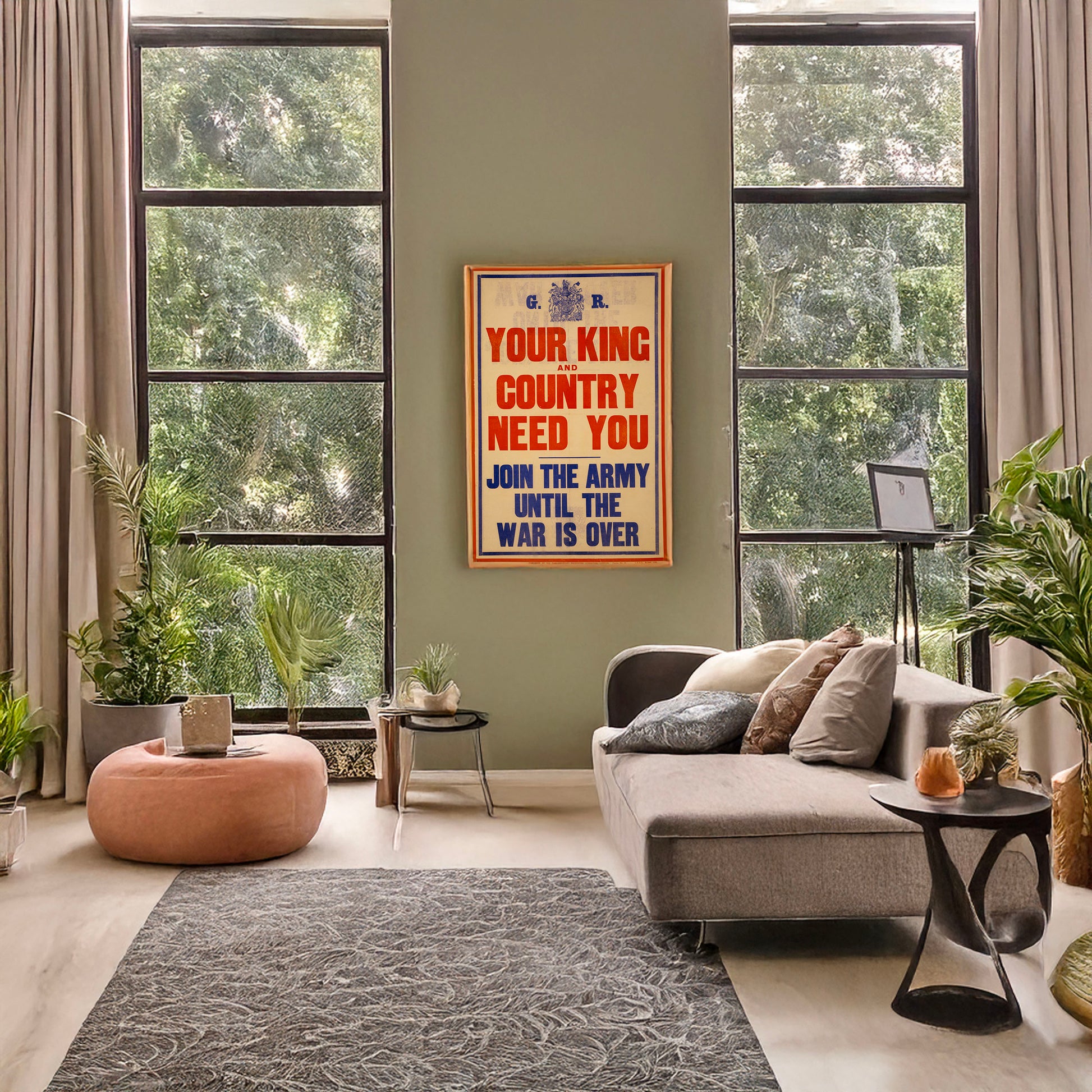 A picture of Your king and country need you. Join the army until the war is over, a mockup of the print leaning against a wall