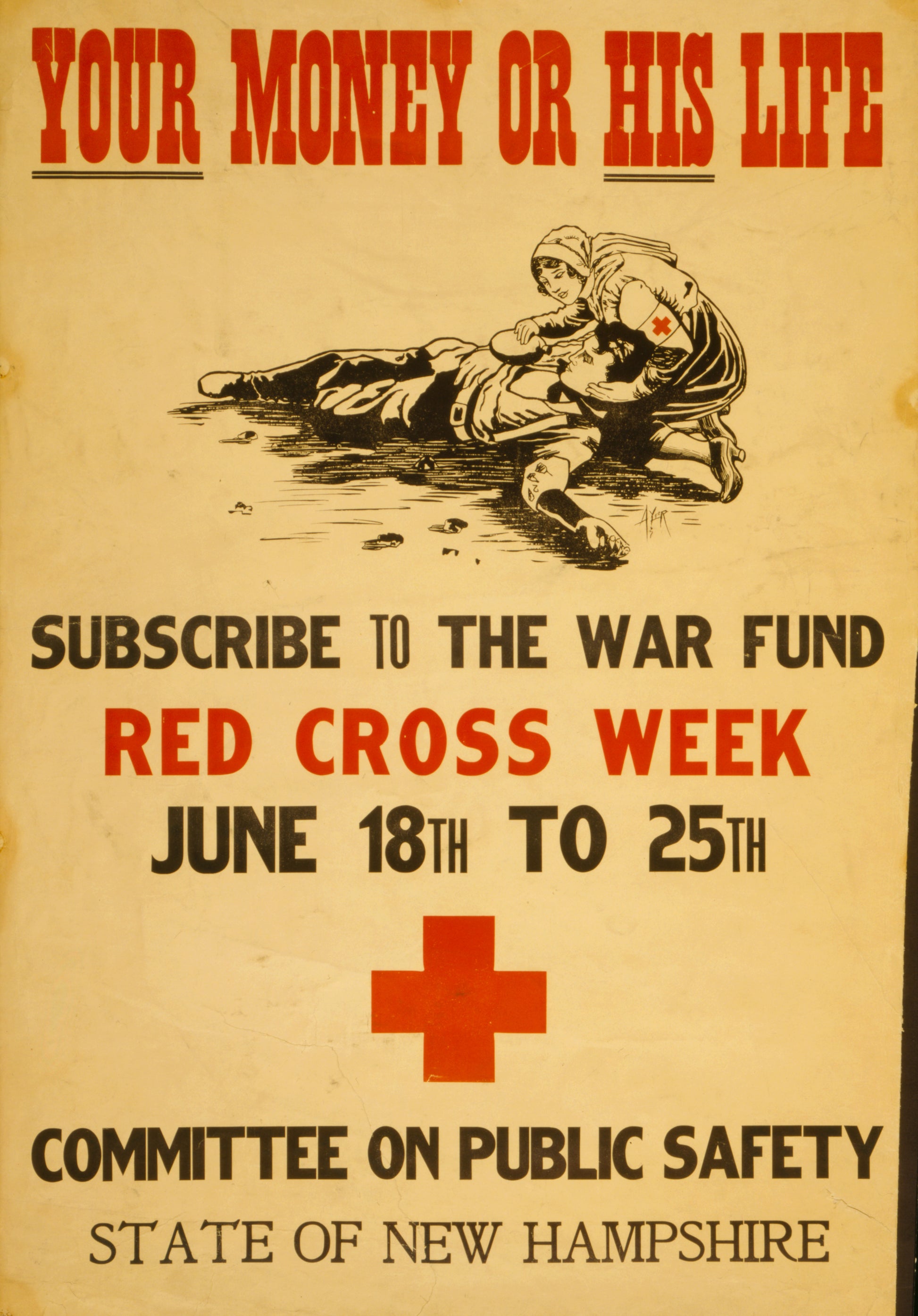 A picture of Your money or his life Subscribe to the war fund - Red Cross week - June 18th to 25th /