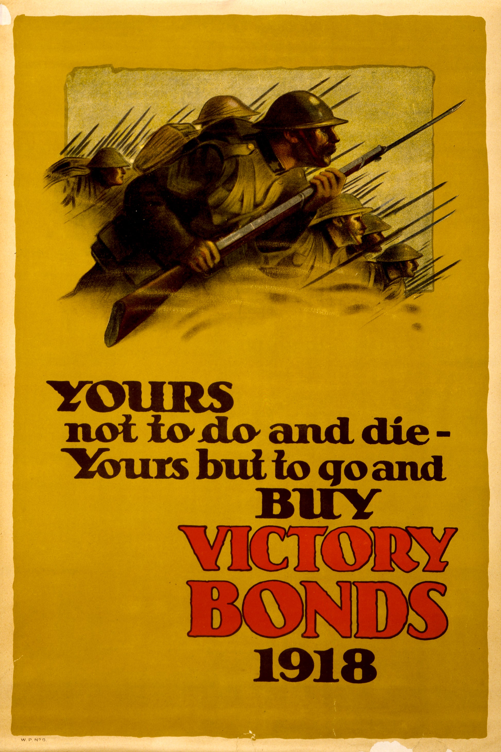 A picture of Yours not to do and die -- yours but to go and buy Victory Bonds