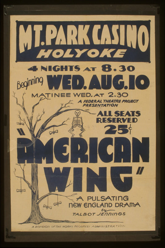 A picture of A Federal Theatre Project presentation "American wing" a pulsating New England drama by Talbot Jennings
