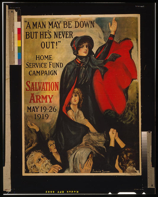 A picture of "A man may be down but he's never out!" Home Service Fund Campaign - Salvation Army - May 19-26, 1919 /