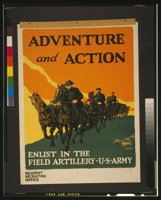 A picture of Adventure and action Enlist in the field artillery, U.S. Army /