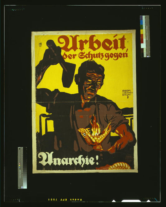 A picture of Arbeit, der Schutz gegen Anarchie!