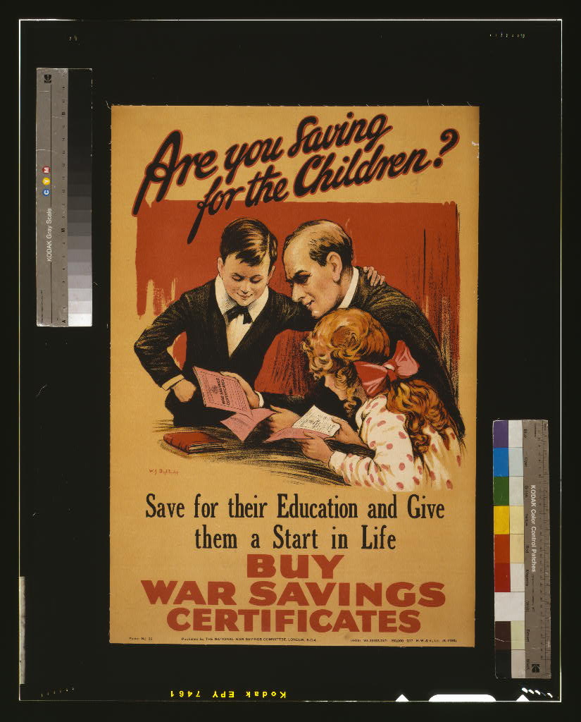 A picture of Are you saving for the children? Save for their education and give them a start in life. Buy war savings certificates