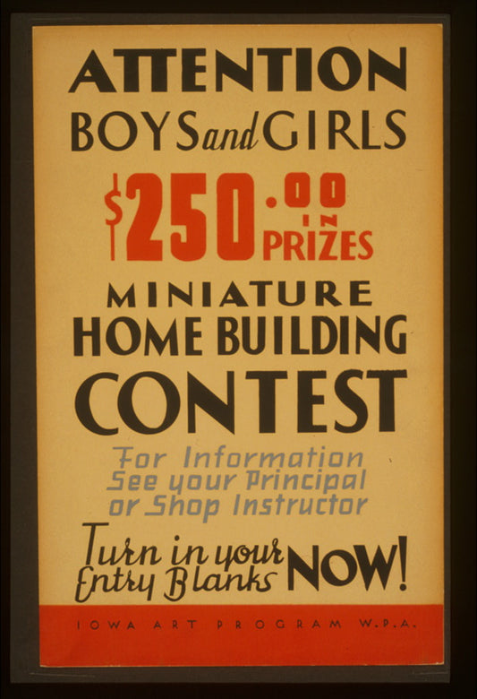A picture of Attention boys and girls - $250.00 in prizes - miniature home building contest ...