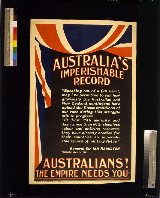 A picture of Australia's imperishable record ... Australians! The empire needs you