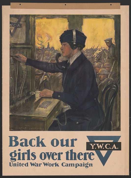 A picture of Back our girls over there United War Work Campaign /